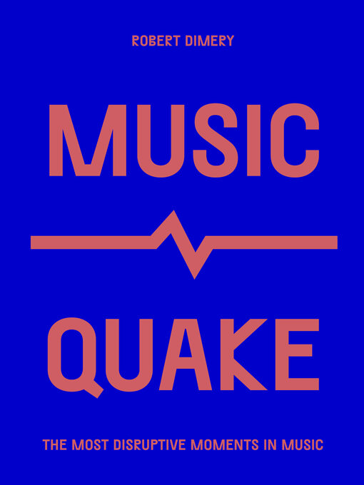 Title details for MusicQuake by Robert Dimery - Available